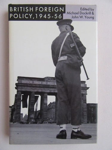 British Foreign Policy, 1945-56