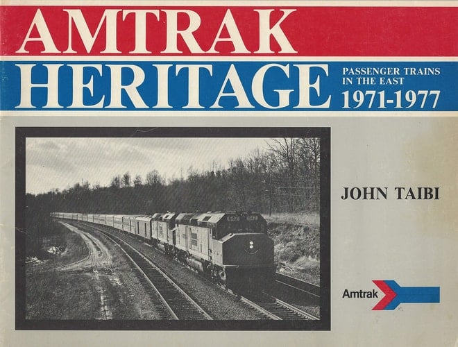 Amtrak Heritage Passenger Trains in the East, 1971-1977