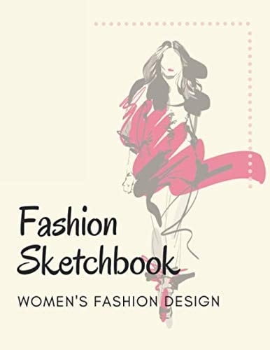 Fashion Sketchbook Women's fashion design: 117 Large Female Figure Template for Easily Sketching Your Fashion Design Styles