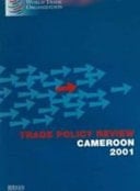 Trade Policy Review Cameroon 2001: World Trade Organization, Geneva, December 2001