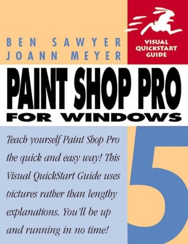 Paint Shop Pro 5 for Windows (Visual QuickStart Guide)