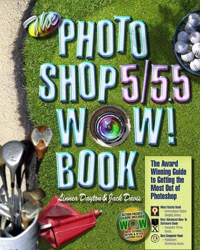 The Photoshop 5/5.5 Wow! Book (5th Edition)