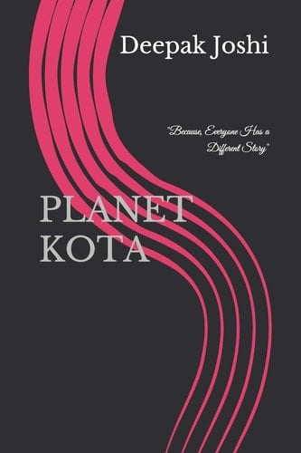 Planet Kota "Because, Everyone Has a Different Story"