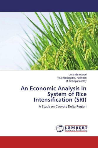 An Economic Analysis In System of Rice Intensification (SRI): A Study on Cauvery Delta Region