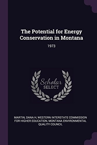 The Potential for Energy Conservation in Montana 1973