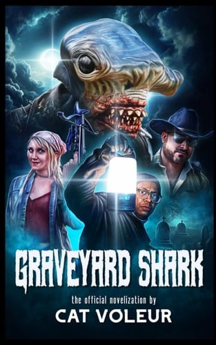 Graveyard Shark: The Novelization