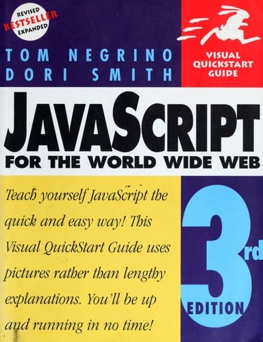 JavaScript for the World Wide Web, Third Edition (Visual QuickStart Guide)