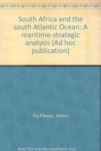 South Africa and the south Atlantic Ocean: A maritime-strategic analysis (Ad hoc publication)