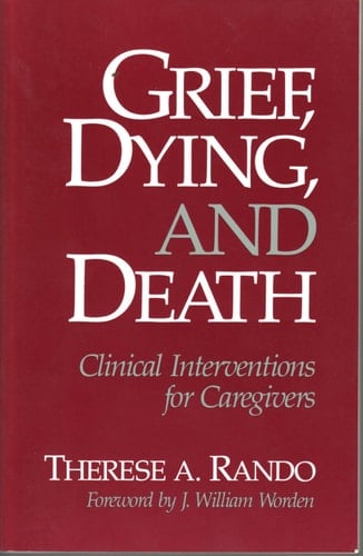 Grief, Dying, and Death: Clinical Interventions for Caregivers