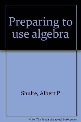 Preparing to Use Algebra