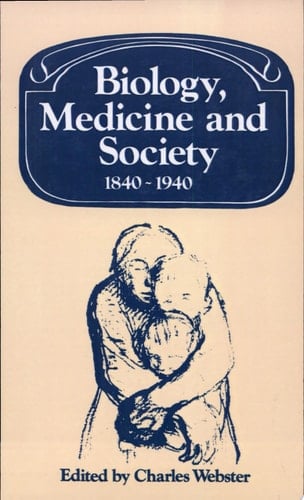 Biology, Medicine and Society 1840-1940