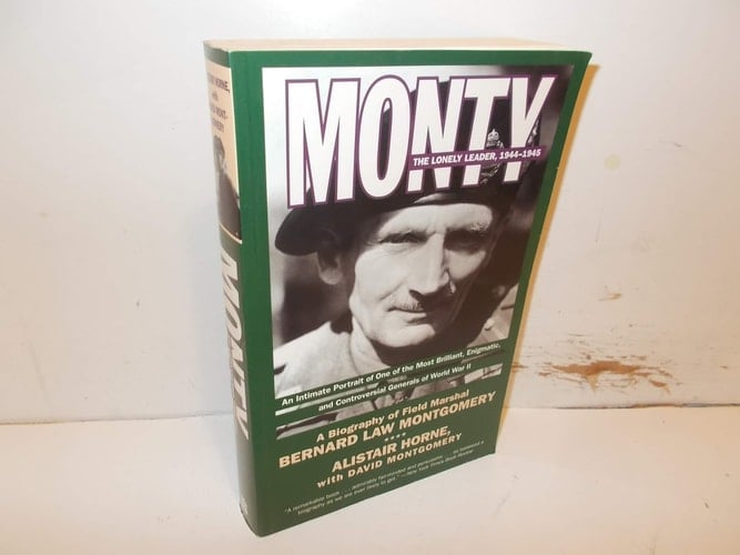 Monty The Lonely Leader, 1944-1945