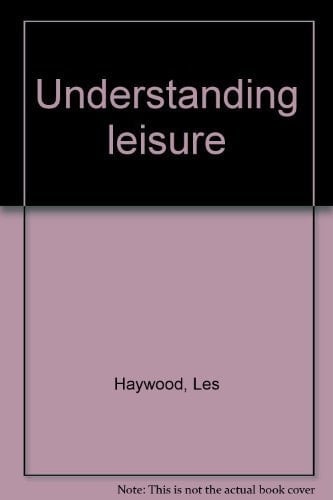 Understanding Leisure