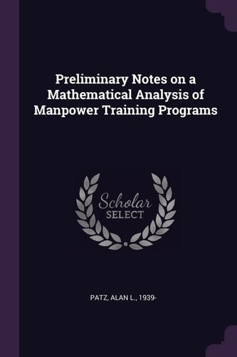 Preliminary Notes on a Mathematical Analysis of Manpower Training Programs