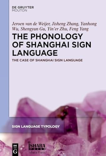 The Phonology of Shanghai Sign Language