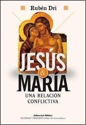 Jesús y María una relación conflicto