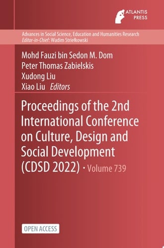 Proceedings of the 2nd International Conference on Culture, Design and Social Development (CDSD 2022)
