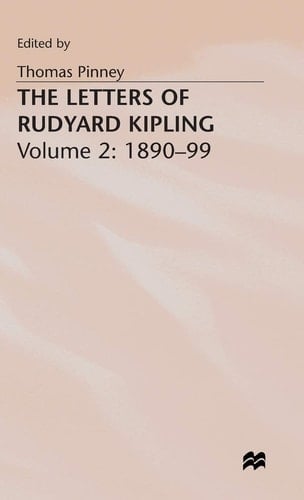 The Letters of Rudyard Kipling Volume 1: 1872-89