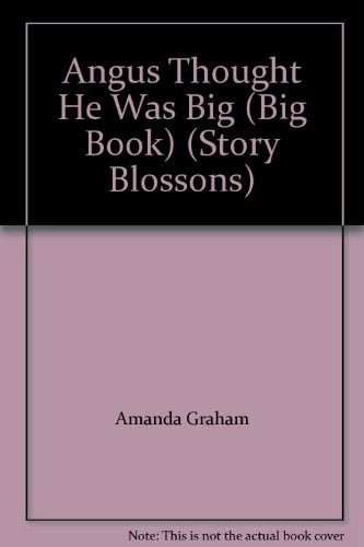 Angus Thought He Was Big