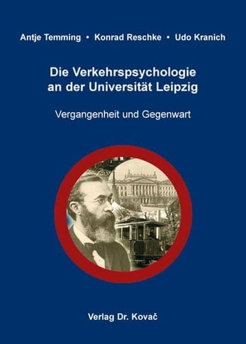 Die Verkehrspsychologie an der Universität Leipzig Vergangenheit und Gegenwart