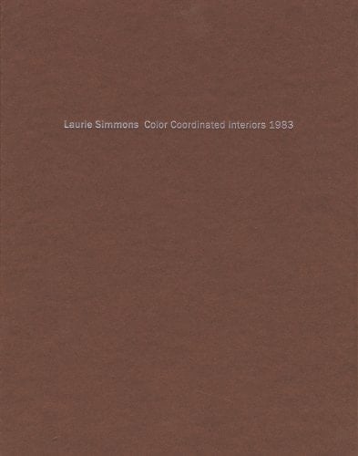 Laurie Simmons Color Coordinated Interiors 1983