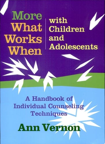 More what Works when with Children and Adolescents A Handbook of Individual Counseling Techniques
