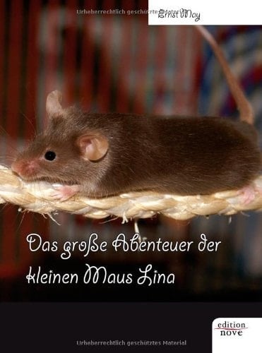 Das große Abenteuer der kleinen Maus Lina