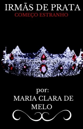 IrmÃs de Prata Começo Estranho