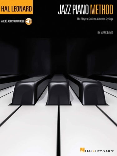 Hal Leonard Jazz Piano Method The Player's Guide to Authentic Stylings