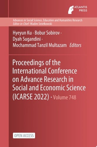 Proceedings of the International Conference on Advance Research in Social and Economic Science (ICARSE 2022)