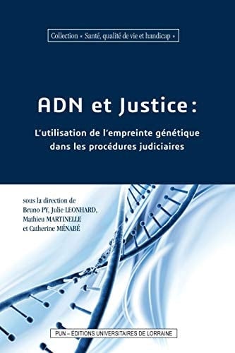 ADN et justice l'utilisation de l'empreinte génétique dans les procédures judiciaires