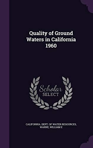 Quality of Ground Waters in California 1960