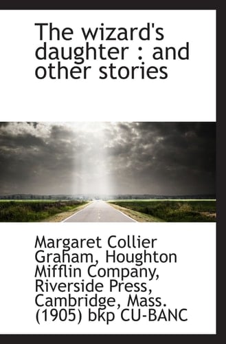 The wizard's daughter : and other stories