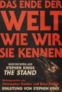 Das Ende der Welt wie wir sie kennen Geschichten aus Stephen Kings THE STAND