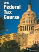 Federal Tax Course 2007