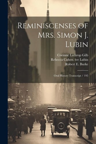 Reminiscenses of Mrs. Simon J. Lubin Oral History Transcript / 195