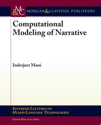 Computational Modeling of Narrative