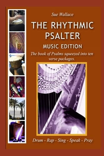 The Rhythmic Psalter (Music Edition): The book of Psalms squeezed into ten verse packages