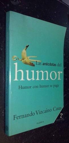 Las anécdotas del humor humor con humor se paga