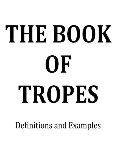 The Book of Tropes Definitions and Examples