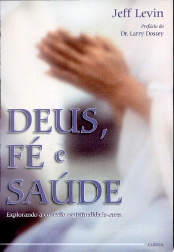 Deus, Fé E Saúde
