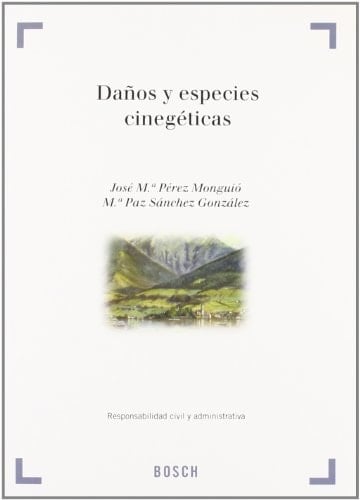 Daños y especies cinegéticas responsavilidad civil y administrativa
