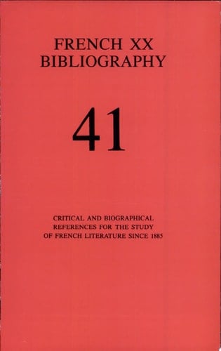French Twentieth Bibliography Critical and Biographical References for the Study of French Literature Since 1885