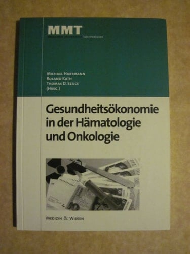 Gesundheitsökonomie in der Onkologie und Hämatologie