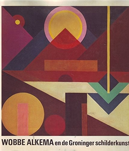 Wobbe Alkema en de Groninger schilderkunst