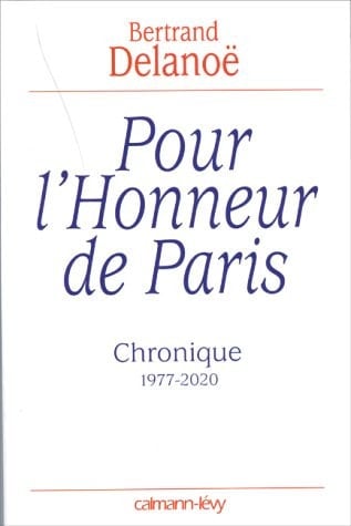 Pour l'honneur de Paris chronique, 1977-2020