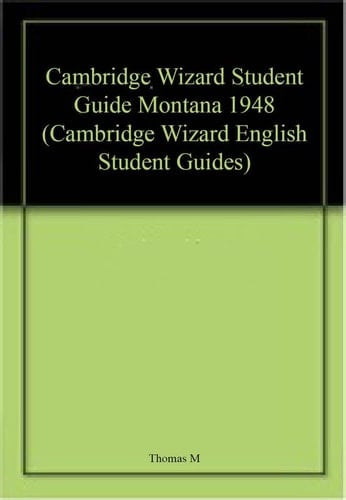 Cambridge Wizard Student Guide Montana 1948