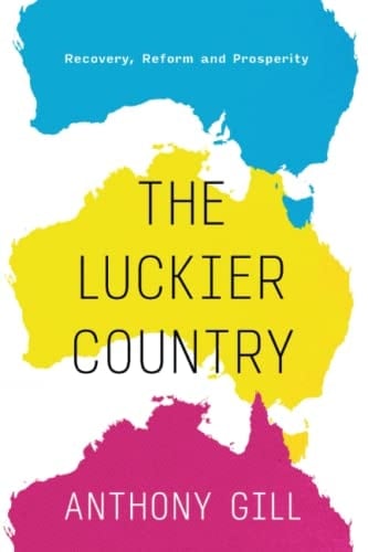 The Luckier Country: Can you imagine a better Australia?