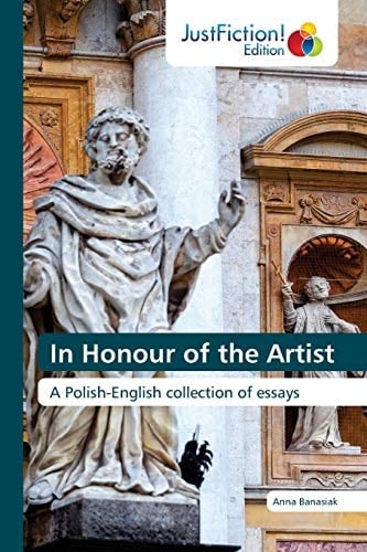 In Honour of the Artist: A Polish-English collection of essays