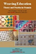 Weaving Education Theory and Practice in Oceania: Selected Papers from the Second Vaka Pasifiki Education Conference